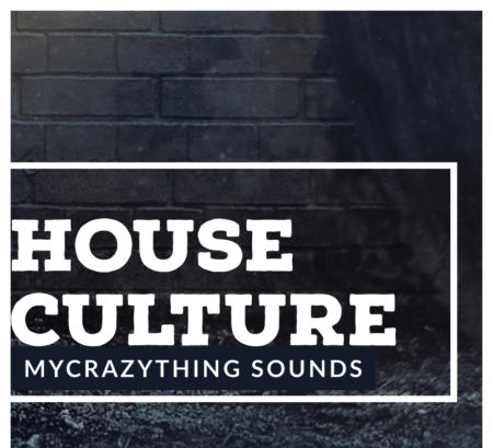 Mycrazything Sounds House Culture Vol 1 WAV